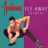 Haddaway  - Fly Away