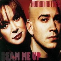 Human Nature - Beam Me Up