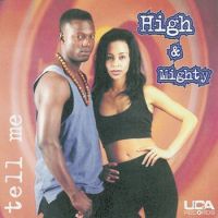 High & Mighty - Tell Me