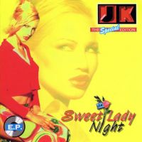 J.K. - Sweet Lady Night (House Bump Edit Mix)