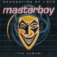 Masterboy - Generation Of Love