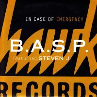 B.A.S.P. feat. Steven J. - In Case Of Emergency