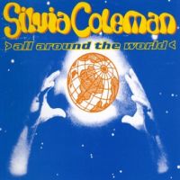 Silvia Coleman - All Around The World