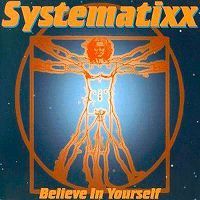 Systematixx - Believe In Yourself