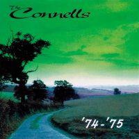 The Connels - '74-'75