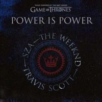 SZA feat. The Weeknd & Travis Scott - Power Is Power (из сериала «Игра престолов»)