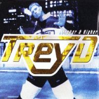 Trey D. - Higher & Higher