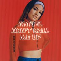Mabel - Don't Call Me Up (R3hab Remix)