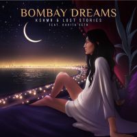 Kshmr & Lost Stories feat. Kavita Seth - Bombay Dreams