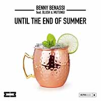 Benny Benassi feat. Blush  Mutungi - Until The End Of Summer