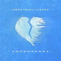 ARZU feat. Luigy - Касабланка