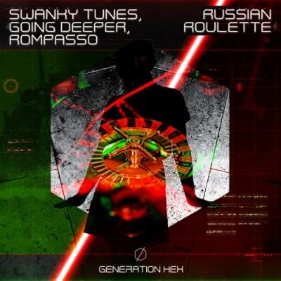 Swanky Tunes & Going Deeper & Rompasso - Russian Roulette