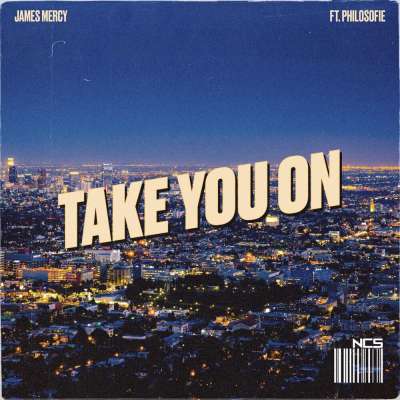 James Mercy & PhiloSofie - Take You On