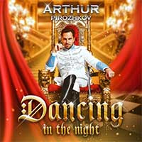 Arthur Pirozhkov - Dancing in the Night