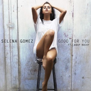 Selena Gomez feat ASAP Rocky - Good For You