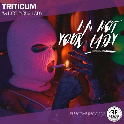 TRITICUM - Im Not Your Lady