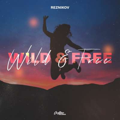 Reznikov - Wild & Free