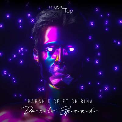 Parah Dice feat. Shirina - Dont Speak