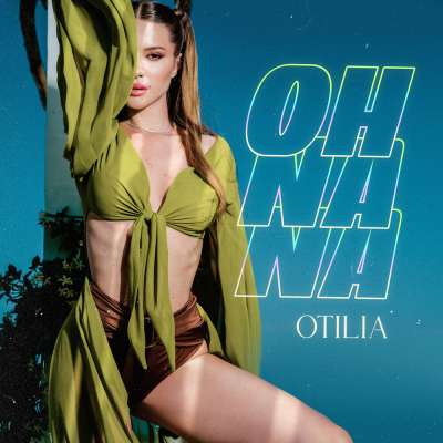 Otilia - Oh Na Na