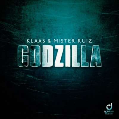 Klaas feat. Mister Ruiz - Godzilla