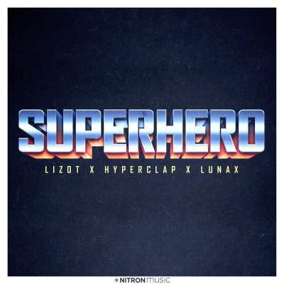 Lizot feat. Hyperclap & LUNAX - Superhero