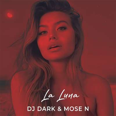 DJ Dark & Mose N - La Luna