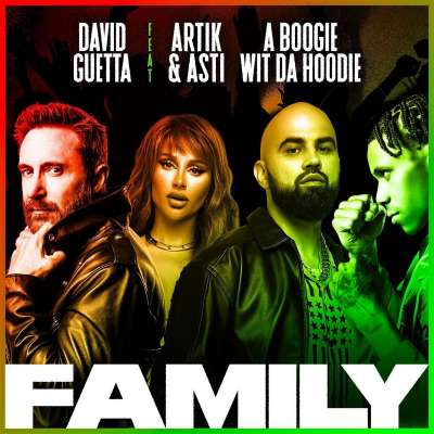 David Guetta feat. Artik & Asti & A Boogie Wit Da Hoodie - Family