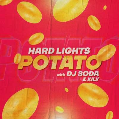 Hard Lights feat. DJ Soda & Xily - Potato
