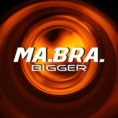 Ma.Bra. - Bigger