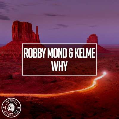 Robby Mond feat. Kelme - Why