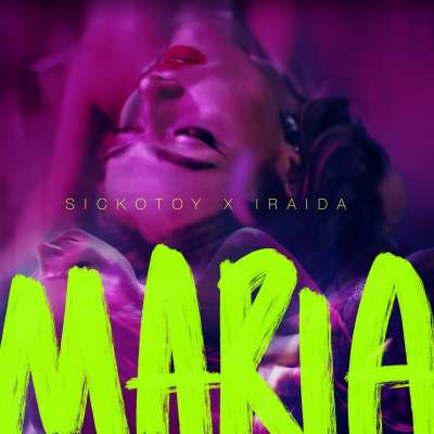 SICKOTOY feat. Iraida - Maria