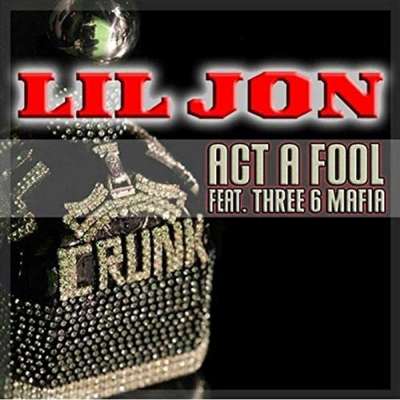 Lil Jon feat. Three 6 Mafia - Act A fool (ERS & NORTKASH Remix)
