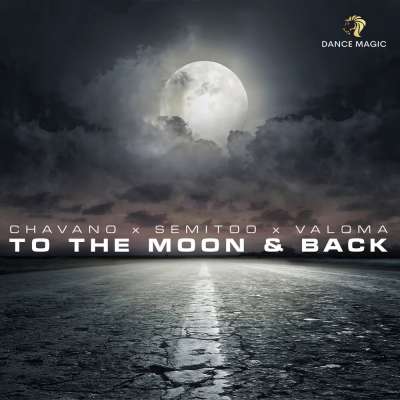 Chavano feat. Semitoo & VALOMA - To The Moon & Back