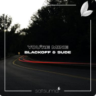 Blackoff & Sude - You&#039;re Mine