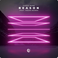 Chico Rose & Hadar Adora - Reason