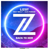 Lizot & Holy Molly, Alex Parker - Back To Her