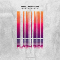 Zheez & MODERN CLVB - Flash Side