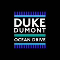 Duke Dumont - Ocean Drive 2