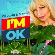 Dj Layla & Sianna - Baby I&#039;m ok