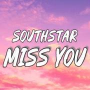 Southstar - Miss you (Original mix) (Версия II)