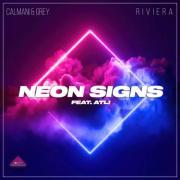 Calmani x Grey x R I V I E R A feat. Atli - Neon signs (Teo Mandrelli remix)