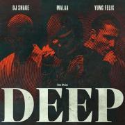 DJ Snake & Malaa feat. Yung Felix - Deep
