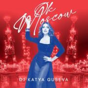 DJ Katya Guseva - Ok Moscow