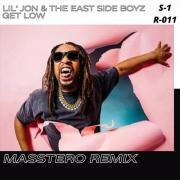 Lil Jon & The East Side Boyz - Get low (Masstero Remix)