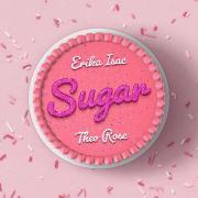 Erika Isac x Theo Rose - Sugar