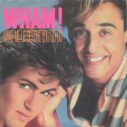 Wham! - Wake me up before you go-go