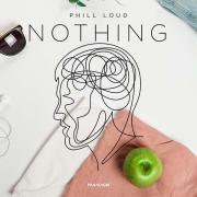 Phill Loud - Nothing
