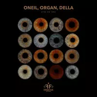 ONEIL, ORGAN, Della - Eyes on Fire