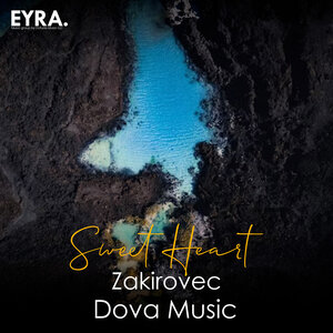 Zakirovec & Dova Music - Sweet Heart