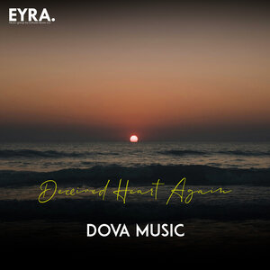 Dova Music - Deceived heart again